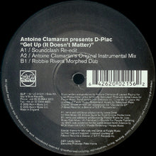 Load image into Gallery viewer, Antoine Clamaran Presents D-Plac : Get Up (It Doesn't Matter) (12")