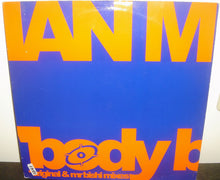 Load image into Gallery viewer, Ian M : Body Burnin (12")