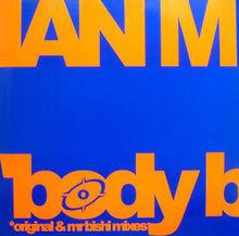 Load image into Gallery viewer, Ian M : Body Burnin (12")