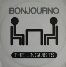 Load image into Gallery viewer, The Linguists : Bonjourno (12")