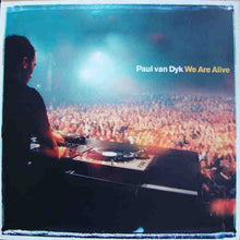 Load image into Gallery viewer, Paul van Dyk : We Are Alive (12")