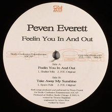 Load image into Gallery viewer, Peven Everett : Feelin You In And Out (12")