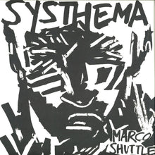 Load image into Gallery viewer, Marco Shuttle : Systhema (2x12", Album)