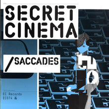 Load image into Gallery viewer, Secret Cinema : Saccades (12")