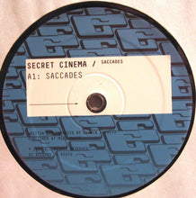 Load image into Gallery viewer, Secret Cinema : Saccades (12")