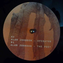 Load image into Gallery viewer, Alan Johnson (9) : Operator / The Poet (12", EP)