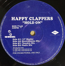 Load image into Gallery viewer, Happy Clappers : Hold On (12", Promo)