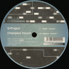 Load image into Gallery viewer, Q-Project* : Champion Sound (Remixes) (12")