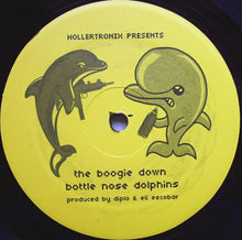 Load image into Gallery viewer, Hollertronix Presents The Boogie Down Bottle Nose Dolphins : Hollertronix # 7 (12")
