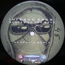 Load image into Gallery viewer, Inferno Bros. : Slaves To The Rave (Remix) (12")