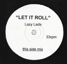 Load image into Gallery viewer, Lazy Lads : Let It Roll (12", Promo, W/Lbl)