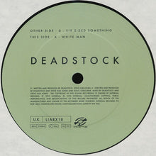 Load image into Gallery viewer, Deadstock : Six Sided Something / White Man (2x12" + 12", S/Sided + Ltd)