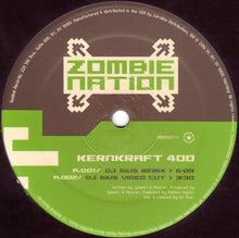 Load image into Gallery viewer, Zombie Nation : Kernkraft 400 (The Remixes) (12", M/Print)