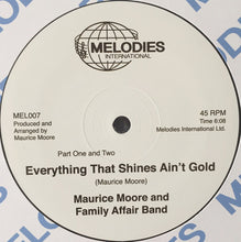 Load image into Gallery viewer, Maurice Moore and Family Affair Band : Everything That Shines Ain't Gold (12")