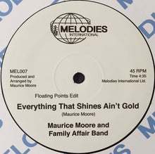 Load image into Gallery viewer, Maurice Moore and Family Affair Band : Everything That Shines Ain't Gold (12")