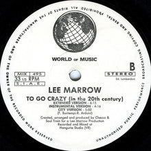 Load image into Gallery viewer, Lee Marrow : To Go Crazy (In The 20th Century) (12")