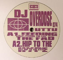 Load image into Gallery viewer, DJ Overdose : Feeding The Fad (12")