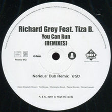 Load image into Gallery viewer, Richard Grey Featuring Tiza B. : You Can Run (Remixes) (12", Promo)
