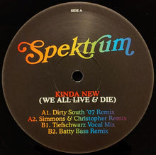 Load image into Gallery viewer, Spektrum : Kinda New (We All Live & Die) (12")