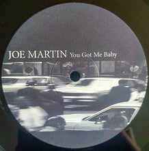 Load image into Gallery viewer, Joe Martin : You Got Me Baby (12", Maxi)