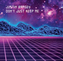 Load image into Gallery viewer, Justin Ramsey : Don't Just Keep Me (12", EP)