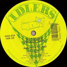 Load image into Gallery viewer, Ill Squad Productions : On A Roll / Making A Killing (12")