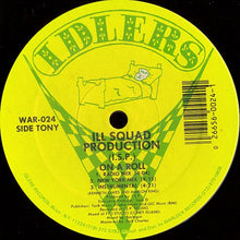 Load image into Gallery viewer, Ill Squad Productions : On A Roll / Making A Killing (12")