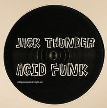 Load image into Gallery viewer, Jack Thunder : Acid Funk (12", S/Sided, Single)