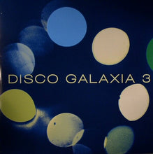 Load image into Gallery viewer, Various : Disco Galaxia 3 (2x12", Comp, Unofficial)