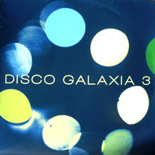 Load image into Gallery viewer, Various : Disco Galaxia 3 (2x12", Comp, Unofficial)