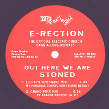 Load image into Gallery viewer, E-Rection : Out Here We Are Stoned (The Official Electric Church Dang-A-Long Remixes) (12", Lav)