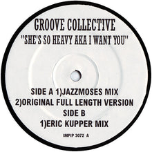Load image into Gallery viewer, Groove Collective : She's So Heavy AKA I Want You (12", Single)