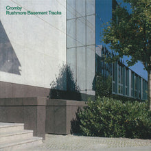 Load image into Gallery viewer, Cromby : Rushmore Basement Tracks (12")