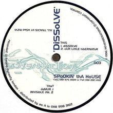 Load image into Gallery viewer, Spookin' Tha House* : Dissolve (12")