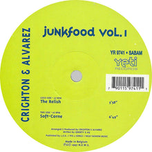 Load image into Gallery viewer, Crighton & Alvarez : Junkfood Vol. I (12")