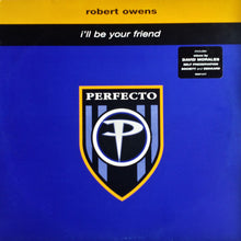 Load image into Gallery viewer, Robert Owens : I'll Be Your Friend (12")