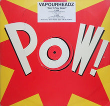 Load image into Gallery viewer, Vapourheadz : Don't Play Dead (12", Promo)
