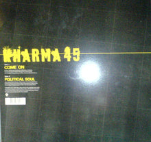 Load image into Gallery viewer, Kharma 45 : Come On / Political Soul (12", Single, Nor)