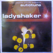 Load image into Gallery viewer, Autotune : Ladyshaker (2x12", Album)