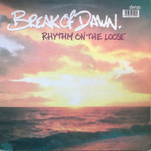 Load image into Gallery viewer, Rhythm On The Loose : Break Of Dawn (12")