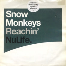 Load image into Gallery viewer, Snow Monkeys : Reachin (12", Promo)