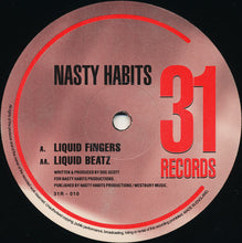 Load image into Gallery viewer, Nasty Habits : Liquid Fingers / Liquid Beatz (12")