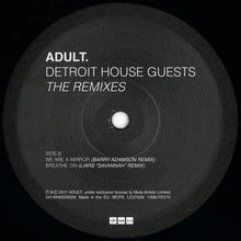 Load image into Gallery viewer, ADULT. : Detroit House Guests The Remixes (12", EP)