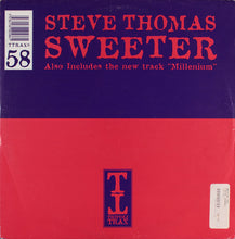 Load image into Gallery viewer, Steve Thomas : Sweeter / Millenium (12")