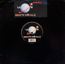 Load image into Gallery viewer, Ultimate S.T. : What's This DJ? (12")