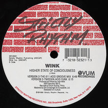 Load image into Gallery viewer, Wink* : Higher State Of Consciousness (12")