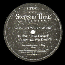 Load image into Gallery viewer, Matty G / OSC (2) / DLX : Silver And Gold / Think Forward / You Wan Dead? (12")