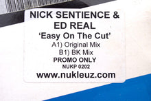 Load image into Gallery viewer, Nick Sentience & Ed Real : Easy On The Cut (12", Single, Promo, W/Lbl)