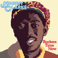 Load image into Gallery viewer, Johnny Clarke : Rockers Time Now (LP, Album, Mono, RE)