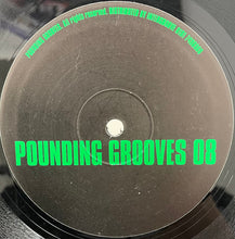 Load image into Gallery viewer, Pounding Grooves : Pounding Grooves 08 (10")